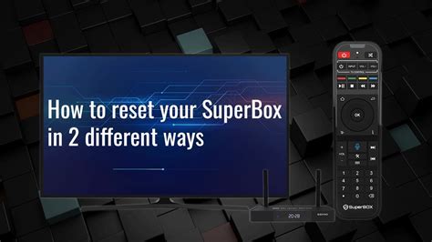 Once it is downloaded and install it will reboot. . Superbox reset
